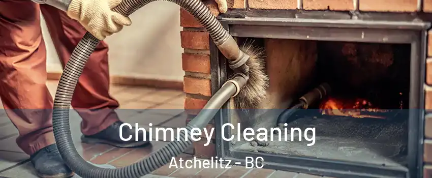  Chimney Cleaning Atchelitz - BC