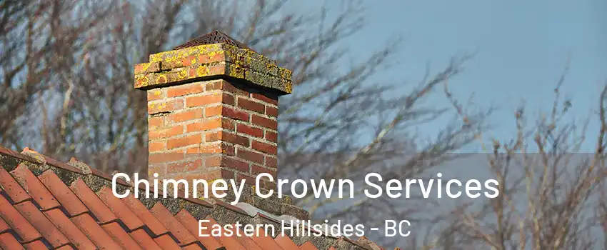 Chimney Crown Services Eastern Hillsides - BC