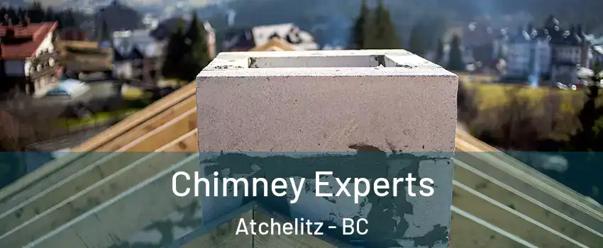 Chimney Experts Atchelitz - BC