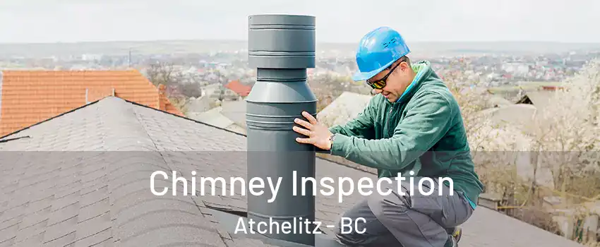  Chimney Inspection Atchelitz - BC
