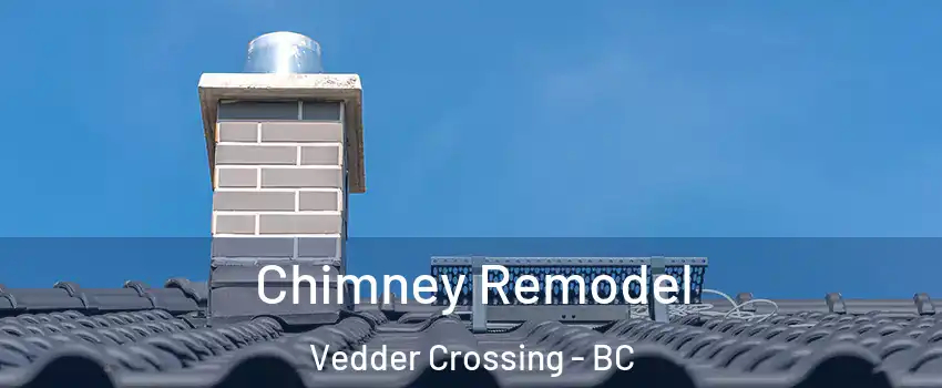 Chimney Remodel Vedder Crossing - BC