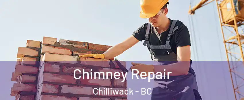  Chimney Repair Chilliwack - BC