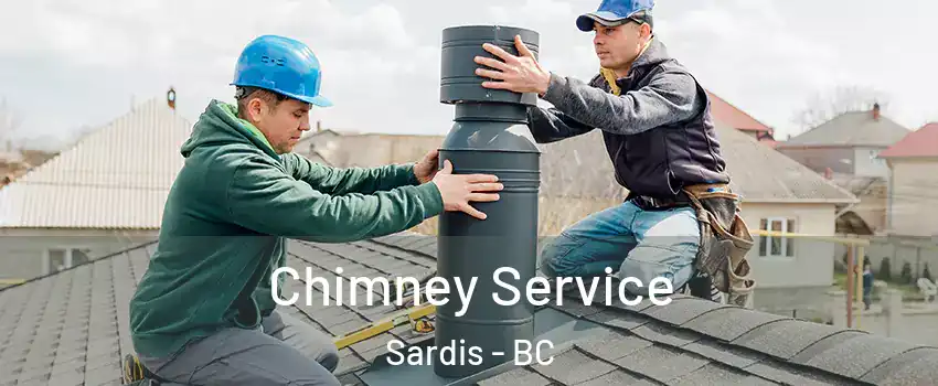 Chimney Service Sardis - BC