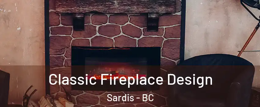 Classic Fireplace Design Sardis - BC