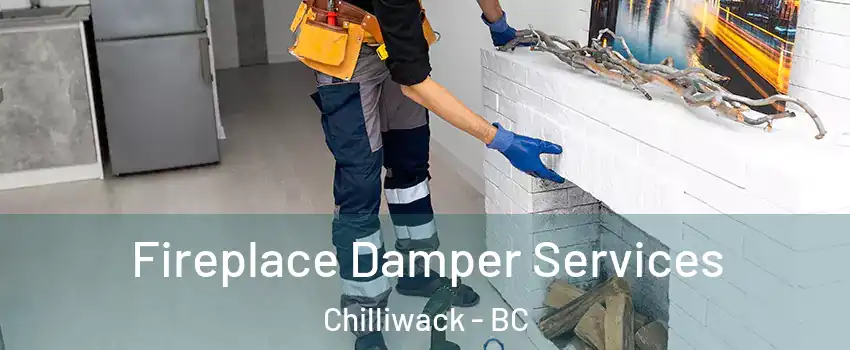  Fireplace Damper Services Chilliwack - BC
