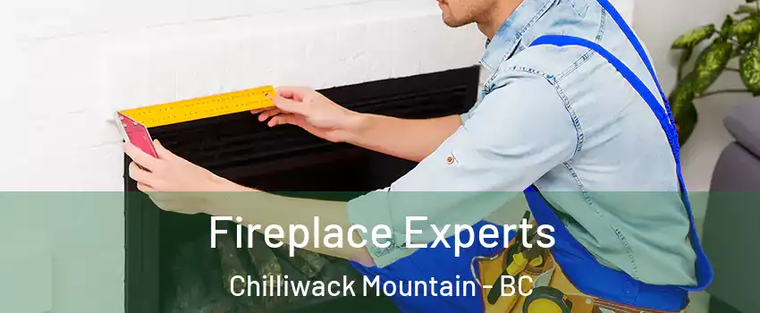 Fireplace Experts Chilliwack Mountain - BC