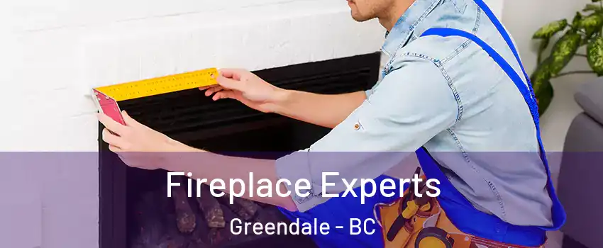 Fireplace Experts Greendale - BC