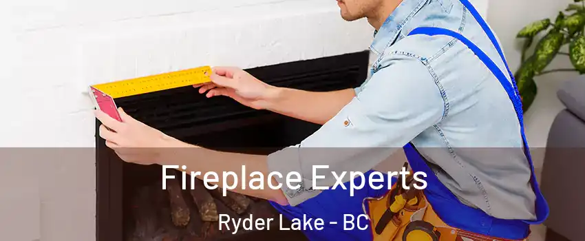 Fireplace Experts Ryder Lake - BC