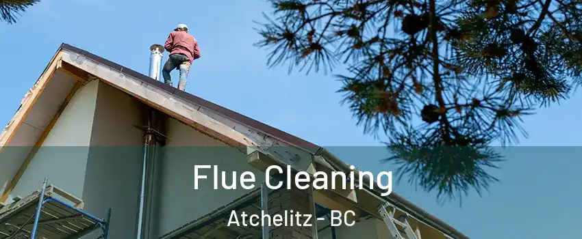 Flue Cleaning Atchelitz - BC