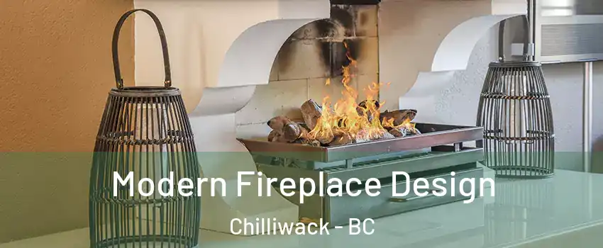 Modern Fireplace Design Chilliwack - BC