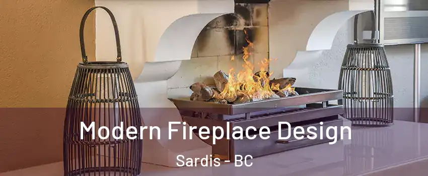 Modern Fireplace Design Sardis - BC