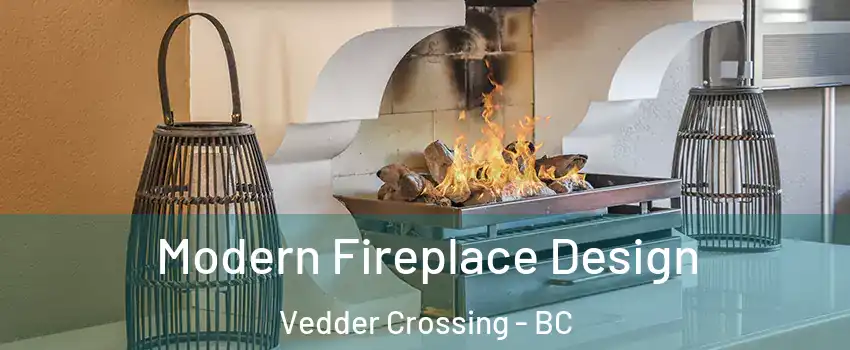 Modern Fireplace Design Vedder Crossing - BC