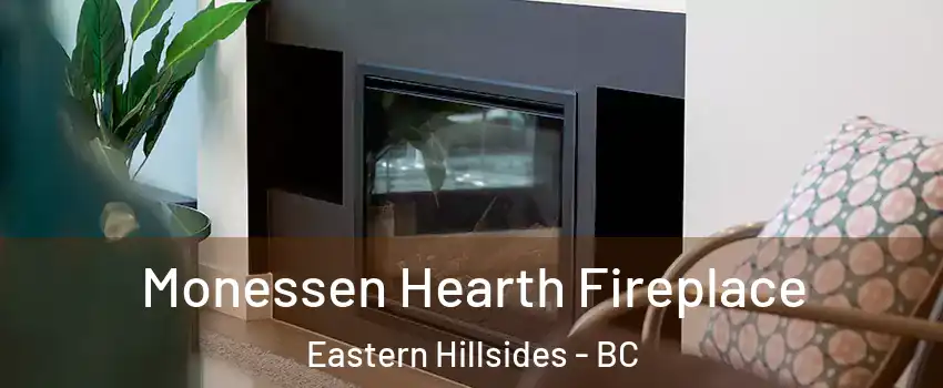  Monessen Hearth Fireplace Eastern Hillsides - BC