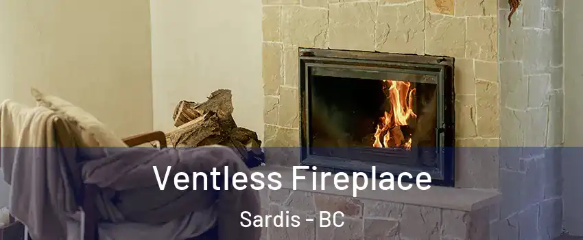 Ventless Fireplace Sardis - BC
